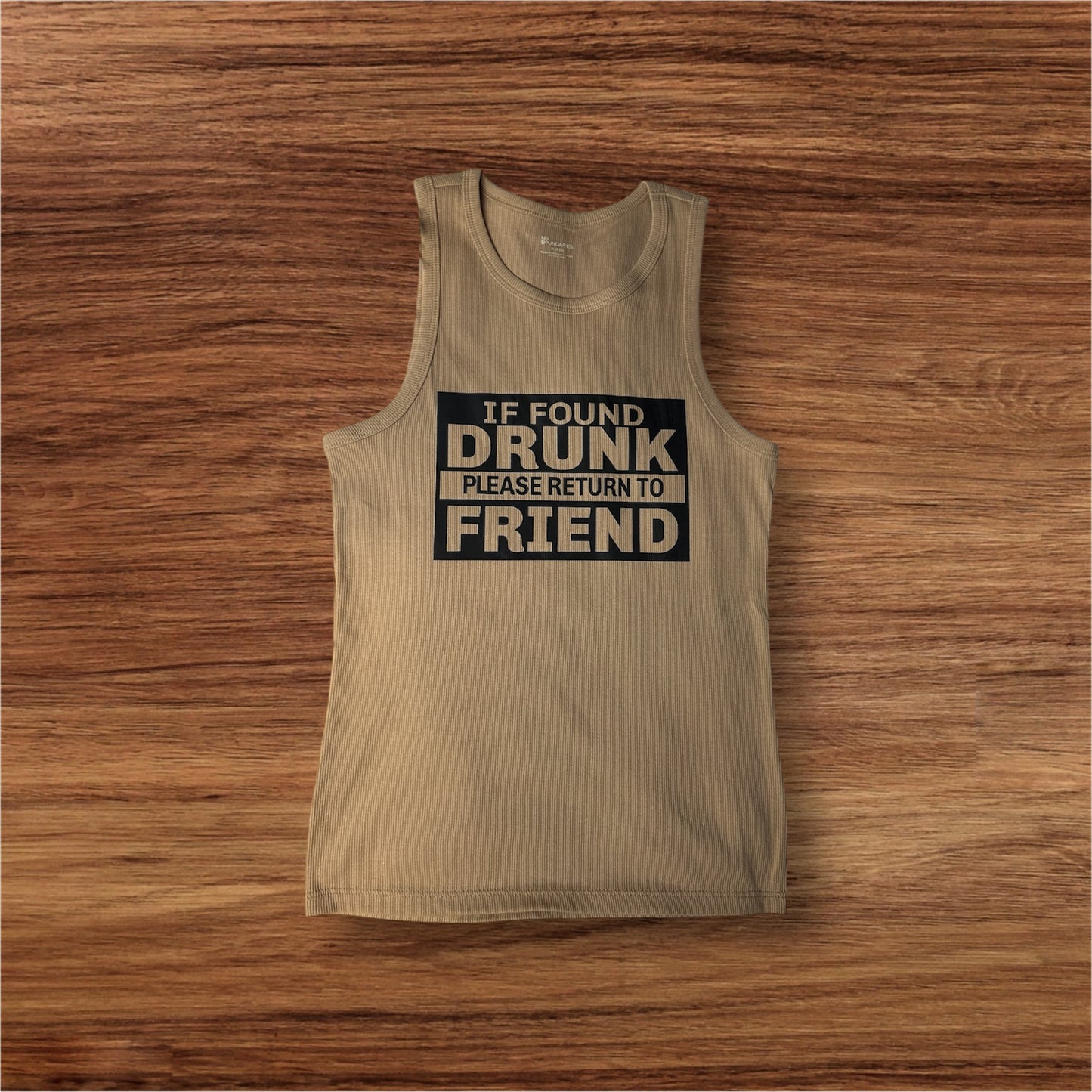 If Found Drunk Please Return to Friend Tank Top